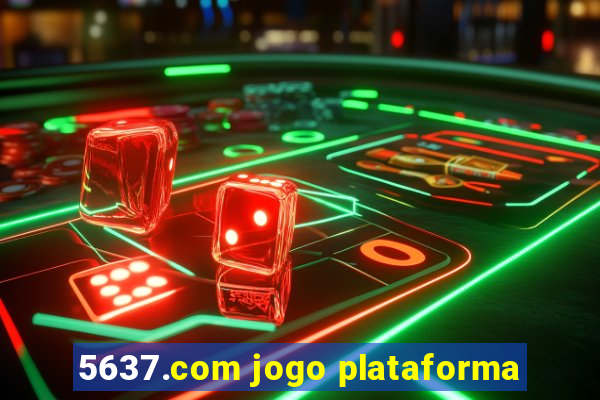 5637.com jogo plataforma